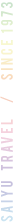 Saiyu Travel Co.,Ltd. / Since1973